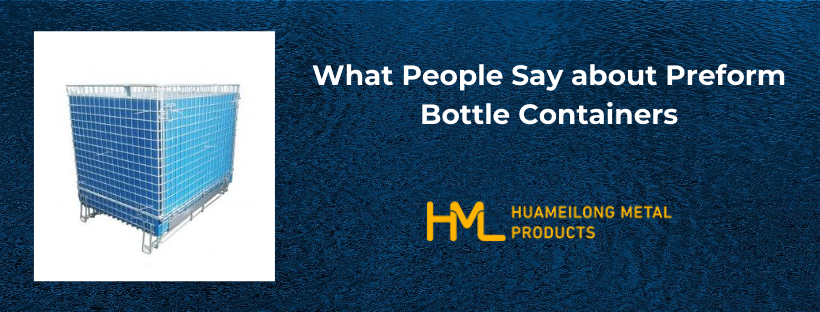 Preform Bottle Containers, What People Say about Preform Bottle Containers