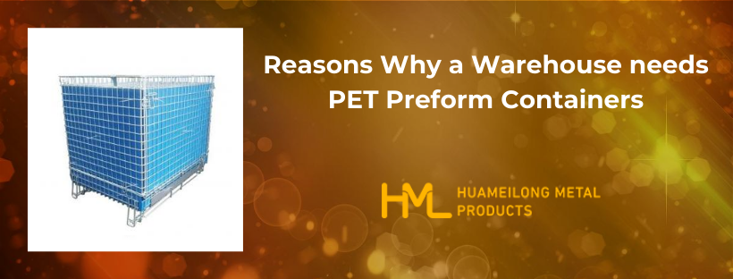 Reasons Why a Warehouse needs PET Preform Containers