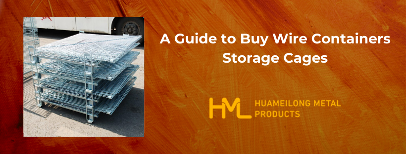 guide to buy wire containers, A Guide to Buy Wire Containers Storage Cages