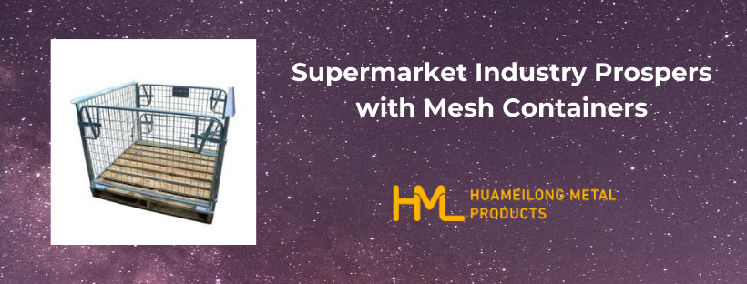 Mesh Containers, Supermarket Industry Prospers with Mesh Containers