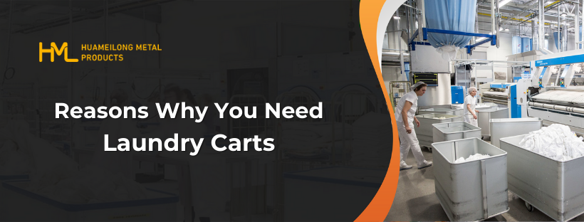 Laundry Carts, Reasons Why You Need Laundry Carts