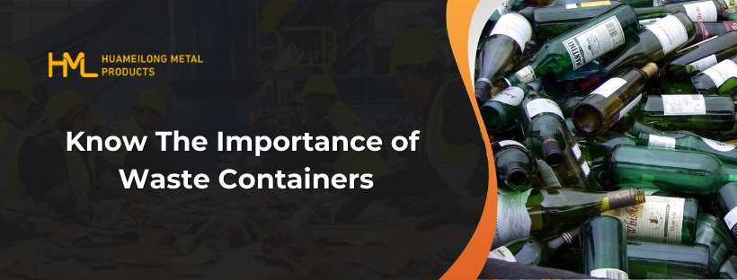 Know The Importance of Waste Containers