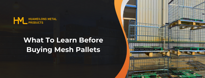 What To Learn Before Buying Mesh Pallets