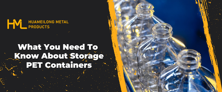 What You Need To Know About Storage PET Containers