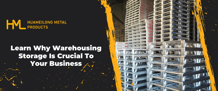 Learn Why Warehousing Storage Is Crucial To Your Business