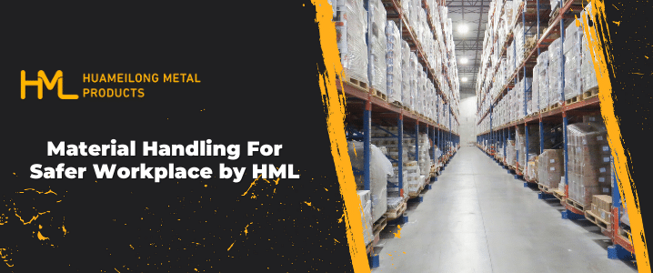Material Handling, Material Handling For Safer Workplace by HML