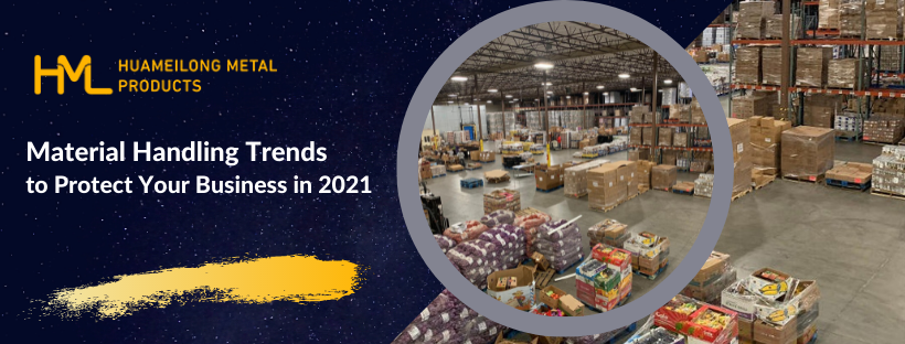 Material Handling Trends to Protect Your Business in 2021