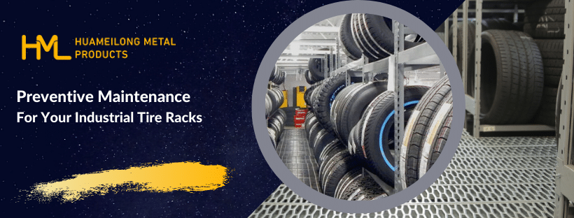 Preventive Maintenance For Your Industrial Tire Racks