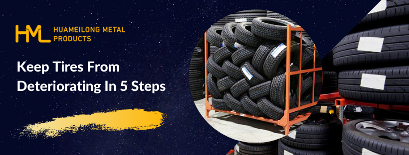 Tires storage, Keep Tires From Deteriorating In 5 Steps